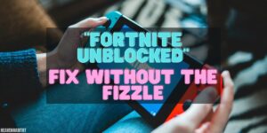 Fortnite unblocjked