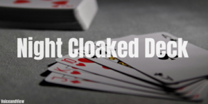 night cloaked deck